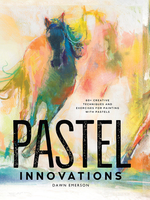 Title details for Pastel Innovations by Dawn Emerson - Available